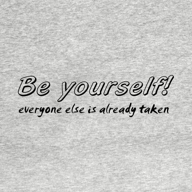 Be yourself by TeMan